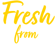 Fresh from